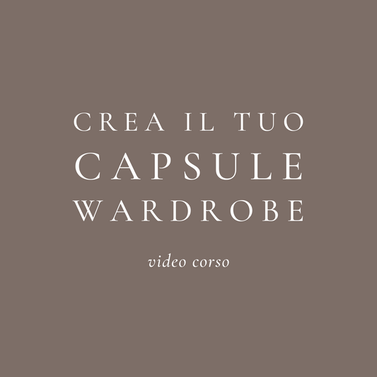 VIDEOCORSO CAPSULE WARDROBE